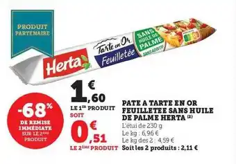 Hyper U Pâte à tarte en or feuilletée sans huile de palme herta offre