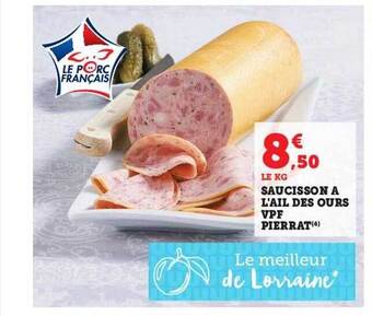 Hyper U Saucisson à l'ail des ours vpf pierrat offre