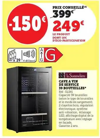 Hyper U Cave à vin de service 39 bouteilles la sommelière offre