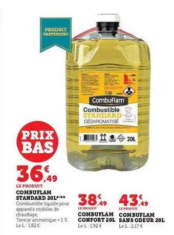 Hyper U Combuflam standard 20l, combuflam confort 20l, combuflam sans odeur 20l offre