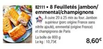 Thiriet 8 Feuilletés jambon/emmental/champignons offre