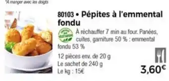 Thiriet Pépites à l'emmental fondu offre