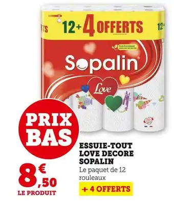 Super U Sopalin essuie-tout love decore sopalin offre