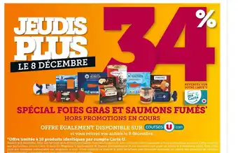 Super U 34 % reverses sur ma carte u special foies gras et saumons fumes offre