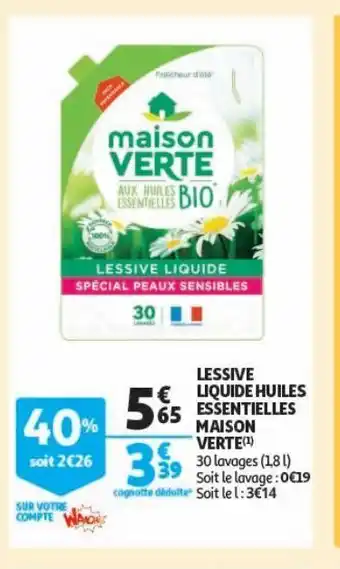 Auchan Supermarché Lessive liquide huiles essentielles maison verte offre