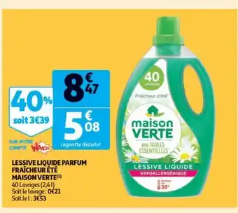 Auchan Supermarché Lessive liquide parfum fraicheur eté maison verte offre