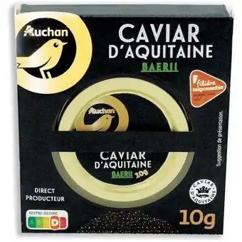 Auchan Caviar d’aquitaine filière auchan cultivons le bon offre