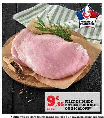 Hyper U Filet de dinde entier pour rôti ou escalope offre