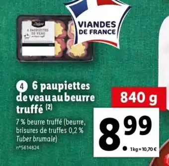 Lidl 6 Paupiettes de Veau au Beurre Truffé offre