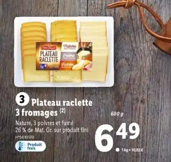 Lidl Plateau Raclette 3 Fromages offre