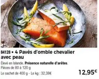 Thiriet 4 Pavés d'Omble Chevalier Avec Peau offre
