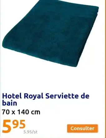 Action Hotel Royal Serviette de Bain offre