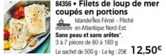 Thiriet Filets De Loup De Mer Coupés En Portions offre