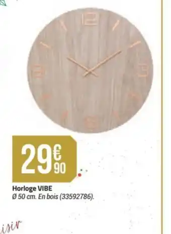 Bricorama Horloge Vibe offre