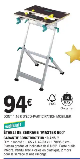 E.Leclerc Brico Etabli de Serrage Master 600 offre
