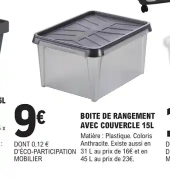 E.Leclerc Brico Boite de Rangemnt Avec Couvercle 15L offre