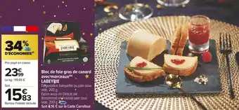 Carrefour Market Labeyrie bloc de foie gras de canard avec morceaux offre