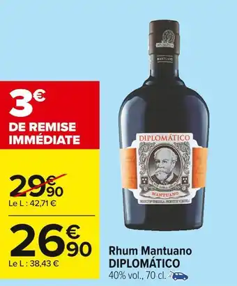 Carrefour Market Diplomático rhum mantuano offre