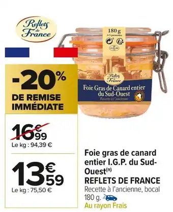 Carrefour Market Reflets de france foie gras de canard entier i.g.p. du sud-ouest offre