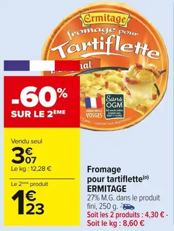 Carrefour Market Ermitage fromage pour tartiflette offre