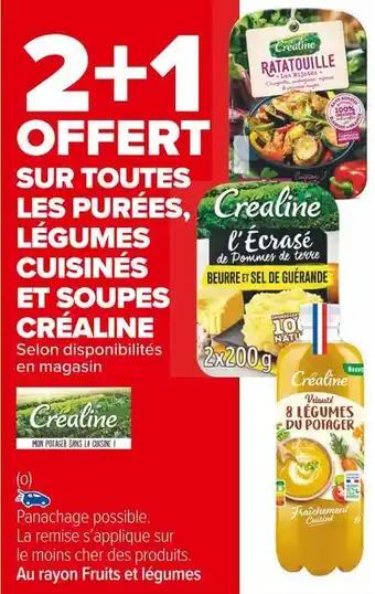 Carrefour Market Créaline 2+1 offert sur toutes les purées, légumes cuisinés et soupes créaline offre