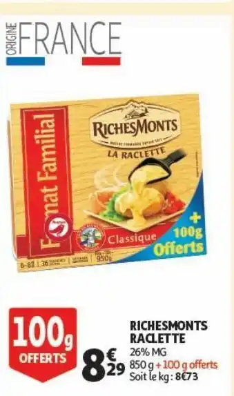 Auchan Supermarché Richesmonts raclette offre