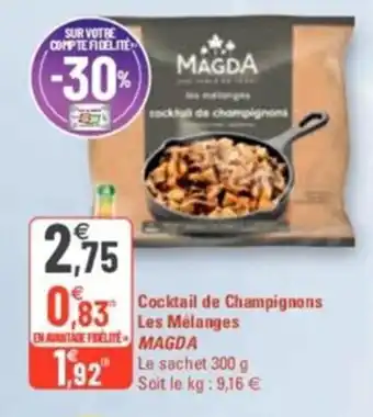 G20 Cocktail De Champignons Les Melanges MAGDA offre