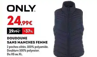 Sport 2000 Doudoune sans manches femme only offre