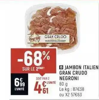 Spar Jambon italien gran crudo negroni offre
