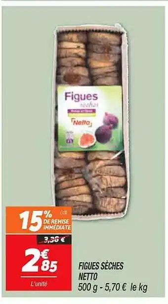 Netto Figues sèches netto offre
