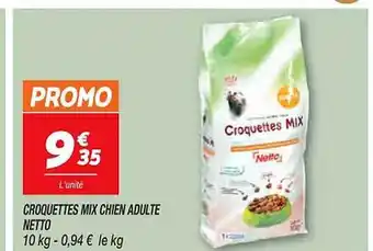 Netto Croquettes mix chien adulte netto offre