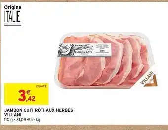 Intermarché Jambon cuit rôti aux herbes villani offre