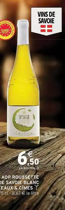 Intermarché Aop roussette de savoie blanc côteaux & cîmes offre