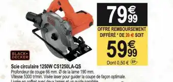 Tridôme Scie circulaire 1250w black + decker offre