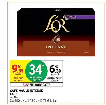 Intermarché Café moulu intense l'or offre