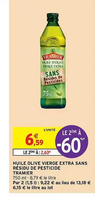 Intermarché Huile olive vierge extra sans résidu de pesticide tramier offre