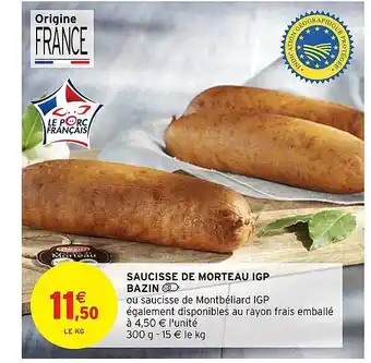 Intermarché Saucisse de morteau igp bazin offre