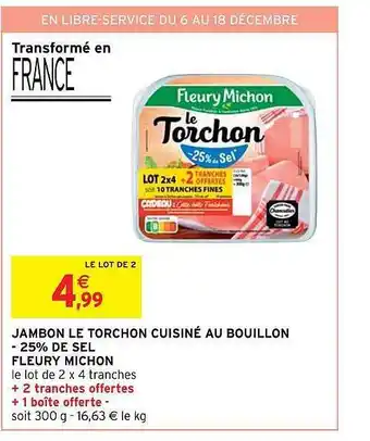 Intermarché Jambon le torchon cuisiné au bouillon -25% de sel fleury michon offre