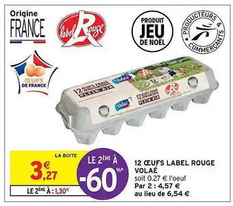 Intermarché 12 œufs label rogue volaé offre