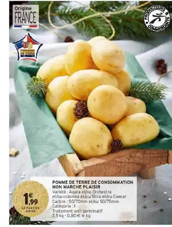 Intermarché Pomme de terre de consommation mon marché plaisir offre