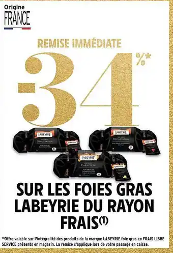 Intermarché Les foies gras labeyrie du rayon frais offre