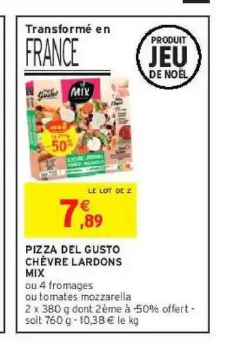 Intermarché Pizza del gusto chèvre lardons mix offre