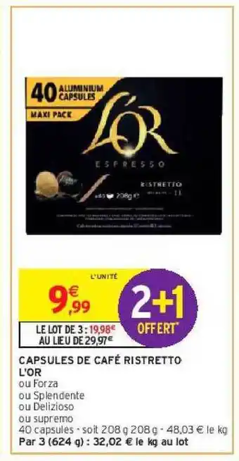 Intermarché Capsules de café ristretto l'or offre