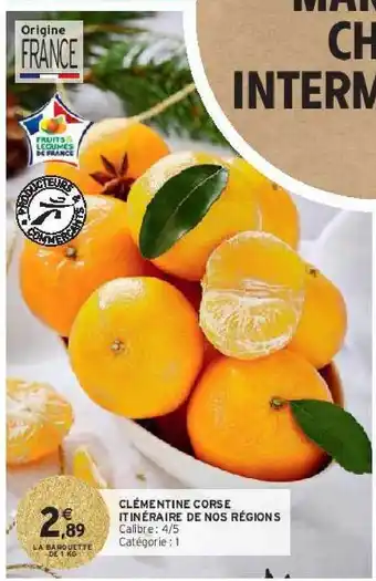 Intermarché Clémentine corse itinéraire de nos régions offre