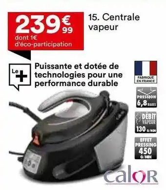 BUT Centrale vapeur calor offre
