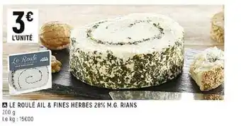 Casino Shop Le roulé ail & fines herbes 28% m.g. rians offre