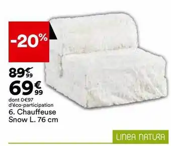 BUT Chauffeuse snow l.76 cm linea natura offre