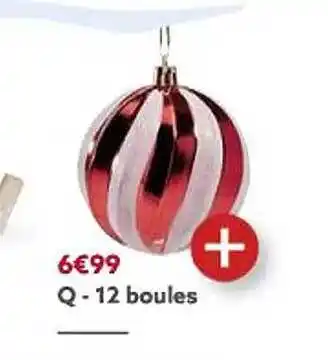 Gifi 12 boules offre
