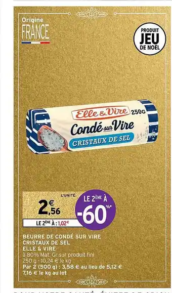 Beurre de condé sur vire cristaux de sel elle & vire
