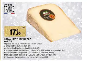 Intermarché Express Ossau iraty affiné aop onetik offre